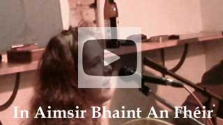 Video of Irish Folk Song In Aimsir Bhaint an Fheir